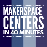 Makerspace Centers In 40 Minutes | Mrs. J In The Library