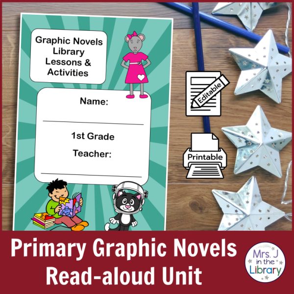 Cover image of graphic novels booklet on a wood background with silver stars and icons reading "Printable" and "Editable", caption reads "Primary Graphic Novels Read-aloud Unit"