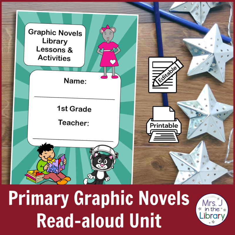 Primary Graphic Novels Read-aloud Unit Mrs. J in the Library