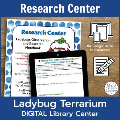 Cover image of Ladybug Terrarium Digital Research Center by Mrs. J in the Library: a wood background with the center sign directions with a blue watercolor polka-dot border, the digital Ladybug Research Notebook, and icons to indicate that this product is digital for Google Drive or Classroom and editable. Top text box reads "Research Center" and the bottom text box reads "Ladybug Terrarium DIGITAL Library Center"