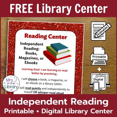 Independent Reading Center sign by Mrs. J in the Library on a wood background. The caption reads "FREE Library Center: Independent Reading Printable & Digital Library Center"