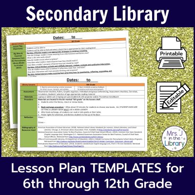 Secondary Library Lesson Plan Templates for 6th through 12th Grades by Mrs. J in the Library: screenshots of template documents with icons to denote that this product is editable and printable.