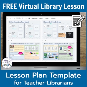 Screenshot of Google Slides in the Virtual Library Lesson Plan Template for Teacher-Librarians by Mrs. J in the Library