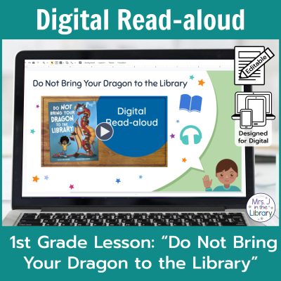 Laptop computer screen showing "Do Not Bring Your Dragon to the Library" Digital Read-aloud title slide with 2 banners reading Digital Read-aloud and 1st Grade Lesson "Do Not Bring Your Dragon to the Library"