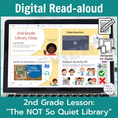 Laptop computer screen showing "The Not So Quiet Library" Digital Read-aloud activities with 2 banners reading Digital Read-aloud and 2nd Grade Lesson "The Not So Quiet Library"