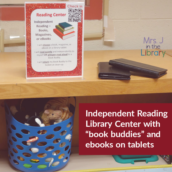 Center sign, iPads, and basket of stuffed animals on a shelf with text: Independent Reading Library Center with "book buddies and ebooks on tablets.